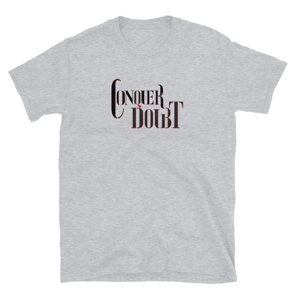 Conquer Doubt T-Shirt