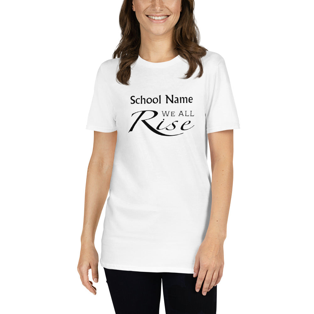 Customizable We All Rise T-Shirt