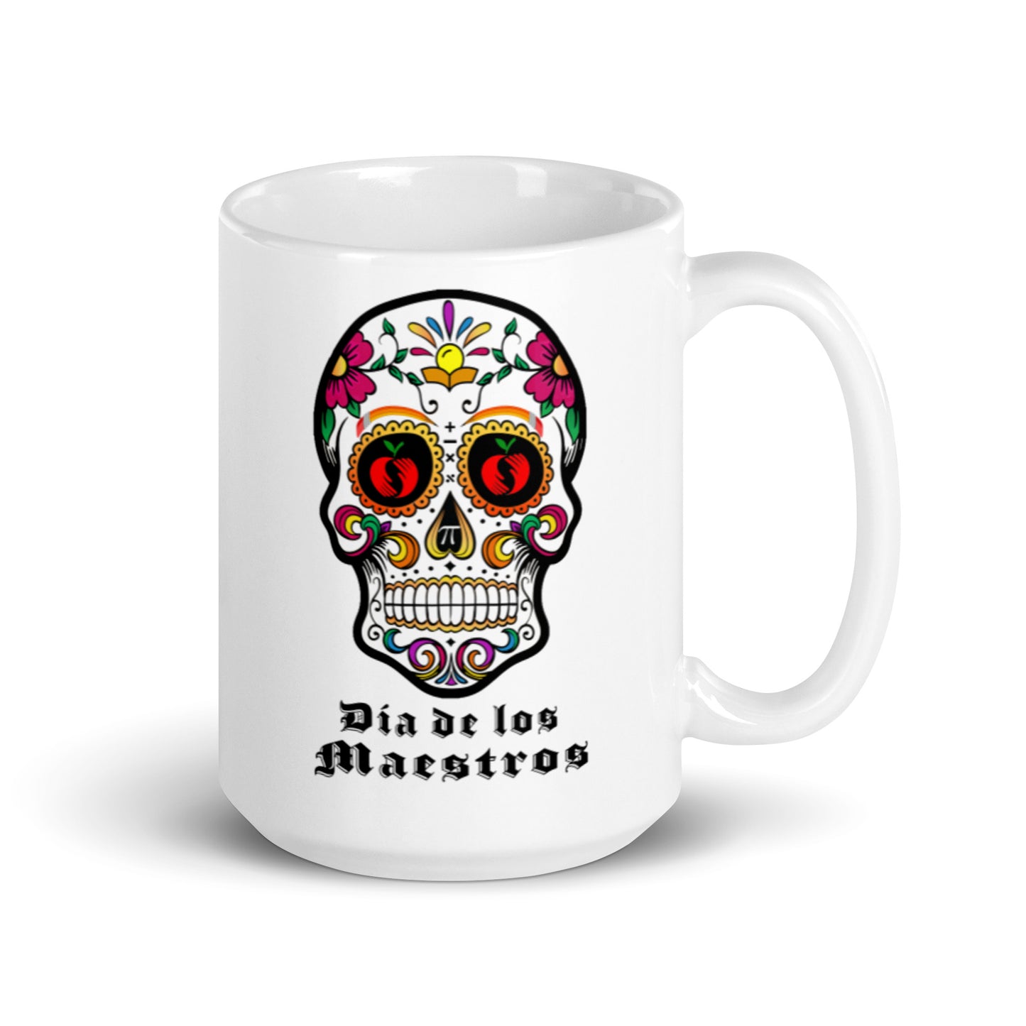 Dia de los Maestros White Glossy Mug